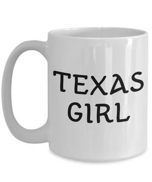 Texas Girl - 15oz Mug - Unique Gifts Store