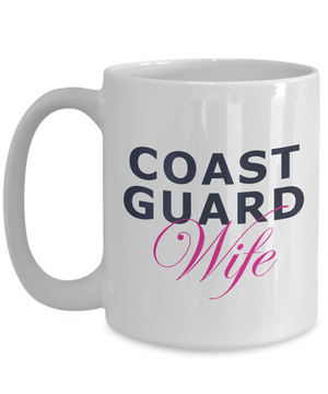 Coast Guard Wife - 15oz Mug