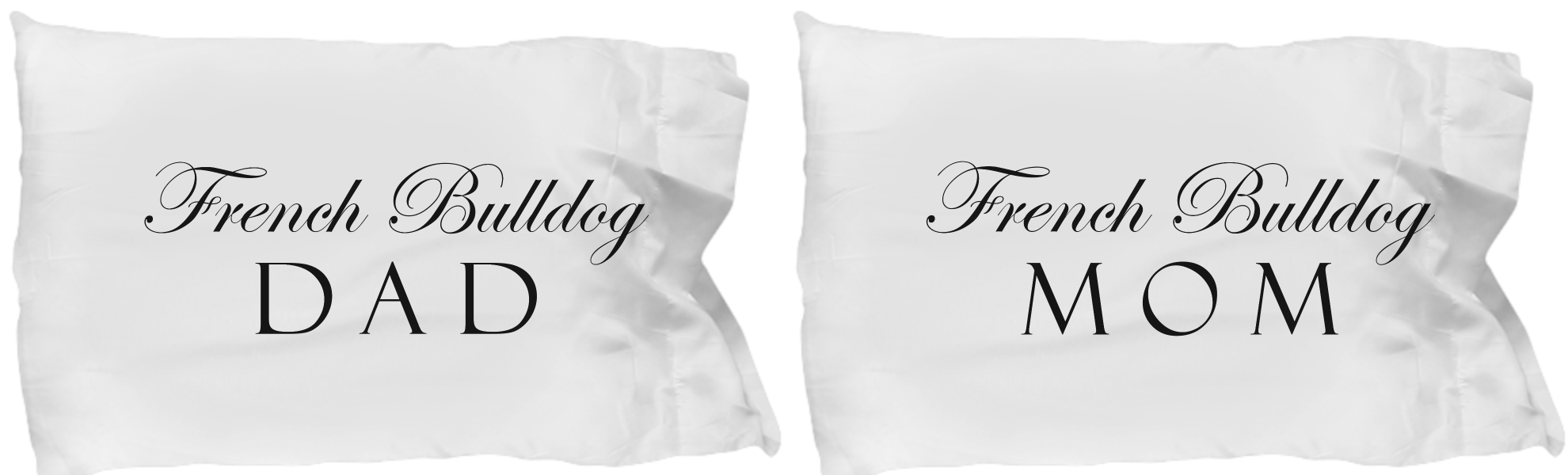 French Bulldog Mom & Dad - Set Of 2 Pillow Cases - Unique Gifts Store