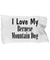 Love My Bernese Mountain Dog - Pillow Case - Unique Gifts Store