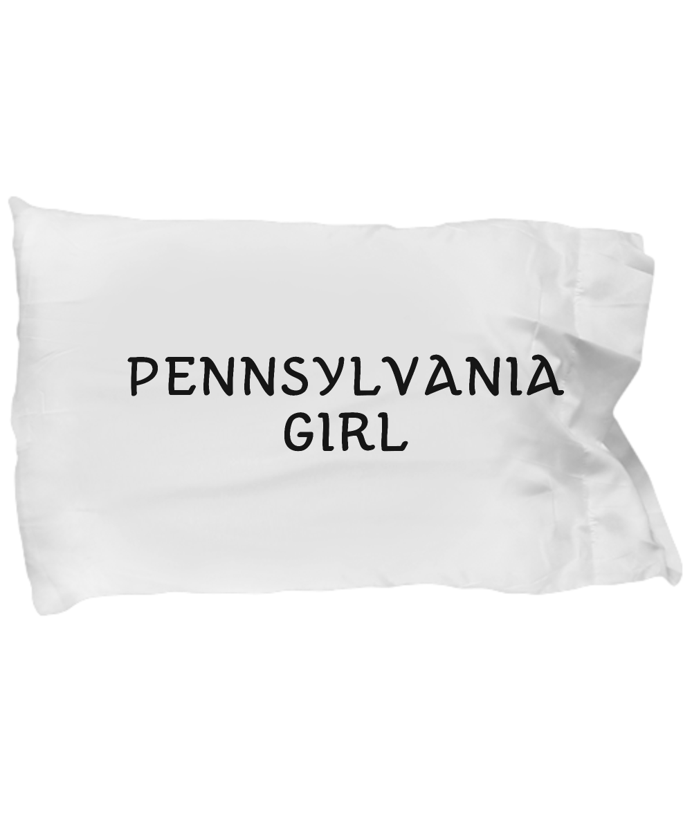 Pennsylvania Girl - Pillow Case - Unique Gifts Store