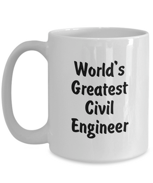 World's Greatest Civil Engineer v2 - 15oz Mug