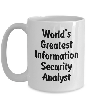 World's Greatest Information Security Analyst v2 - 15oz Mug