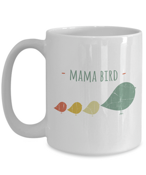 Mama Bird - 15oz Mug