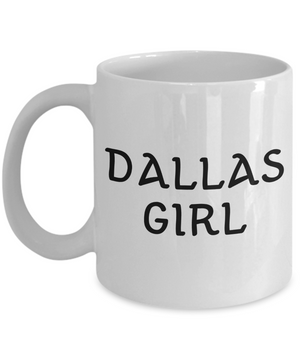 Dallas Girl - 11oz Mug