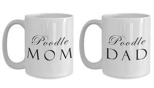 Poodle Mom & Dad - Set Of 2 15oz Mugs