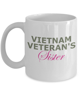 Vietnam Veteran's Sister - 11oz Mug - Unique Gifts Store