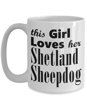 Shetland Sheepdog - 15oz Mug