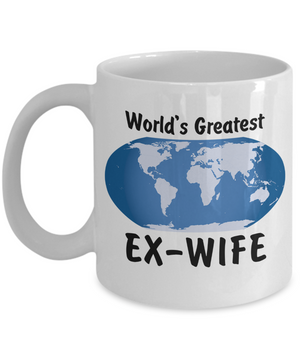 World's Greatest Ex-Wife - 11oz Mug - Unique Gifts Store