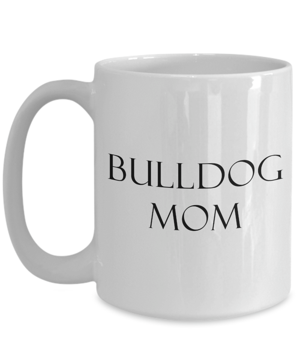 Bulldog Mom v2 - 15oz Mug