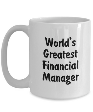 World's Greatest Financial Manager v2 - 15oz Mug