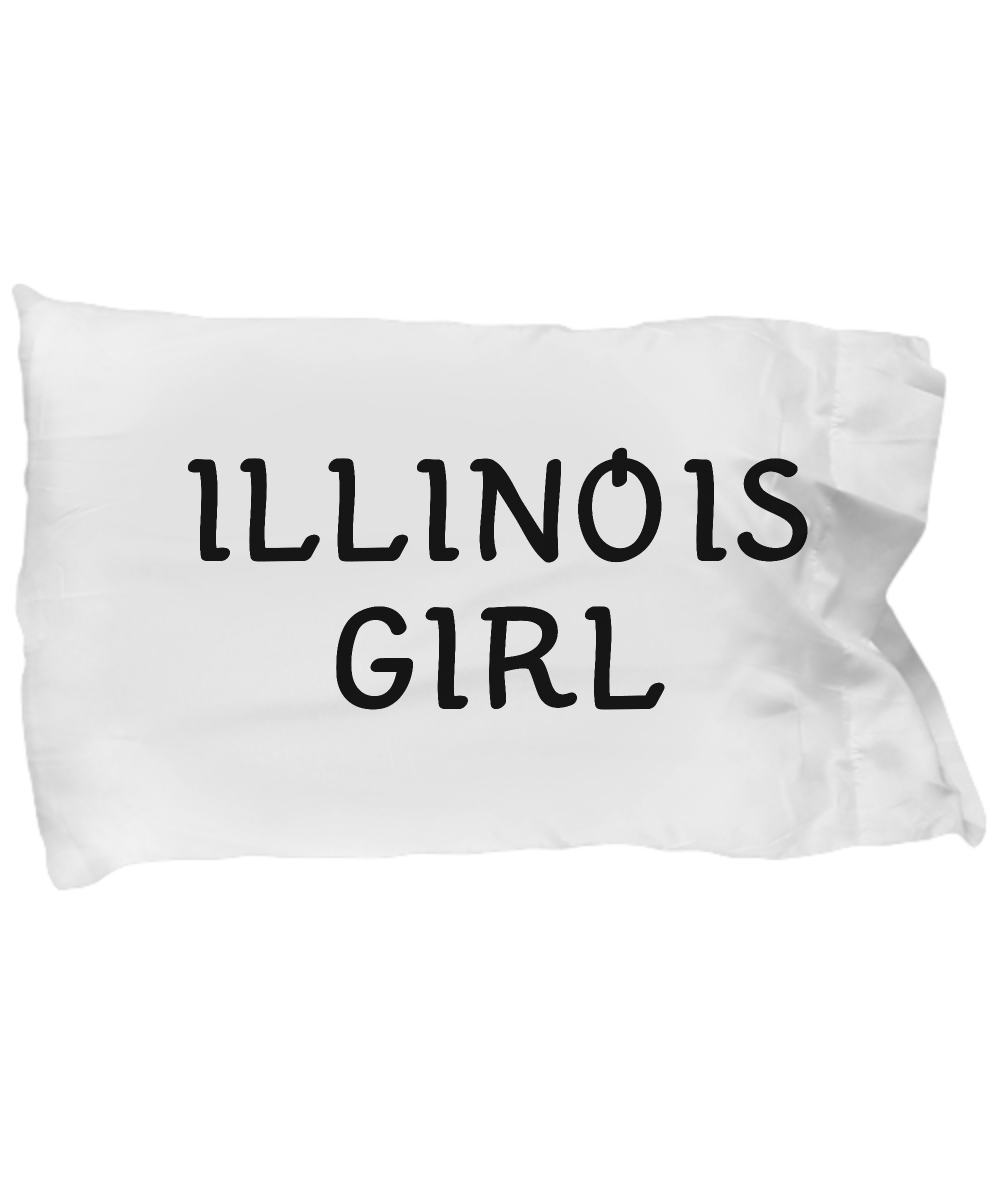 Illinois Girl - Pillow Case - Unique Gifts Store