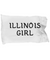Illinois Girl - Pillow Case - Unique Gifts Store