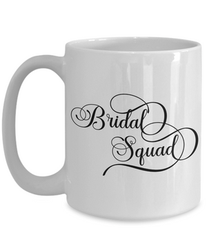 Bridal Squad - 15oz Mug