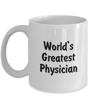 World's Greatest Physician - 11oz Mug