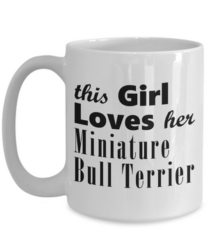 Miniature Bull Terrier - 15oz Mug