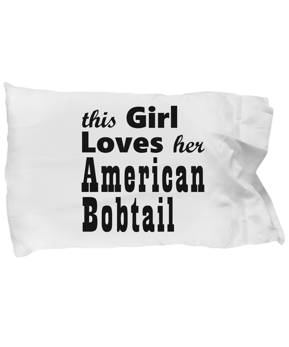American Bobtail - Pillow Case