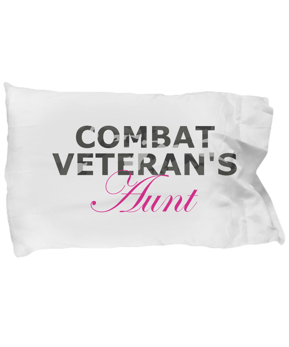 Combat Veteran's Aunt - Pillow Case