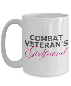 Combat Veteran's Girlfriend - 15oz Mug