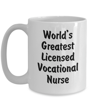 World's Greatest Licensed Vocational Nurse v2 - 15oz Mug
