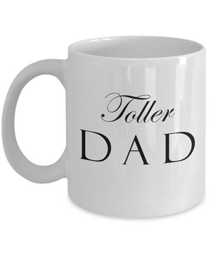 Toller Dad - 11oz Mug - Unique Gifts Store