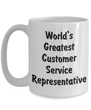 World's Greatest Customer Service Representative v2 - 15oz Mug