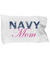 Navy Mom - Pillow Case - Unique Gifts Store