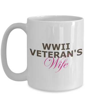 WWII Veteran's Wife - 15oz Mug