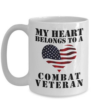 My Heart Belongs To A Combat Veteran - 15oz Mug