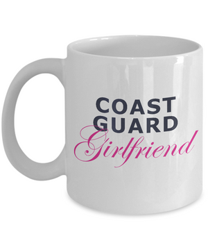 Coast Guard Girlfriend - 11oz Mug - Unique Gifts Store