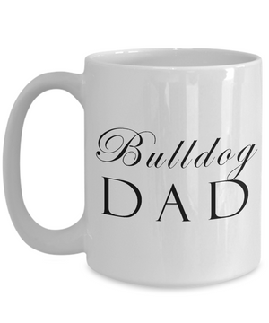 Bulldog Dad - 15oz Mug - Unique Gifts Store