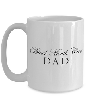 Black Mouth Cur Dad - 15oz Mug