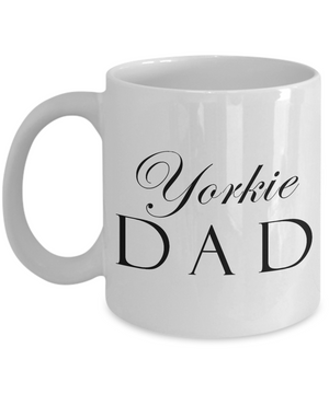 Yorkie Dad - 11oz Mug - Unique Gifts Store