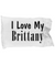 Love My Brittany - Pillow Case - Unique Gifts Store
