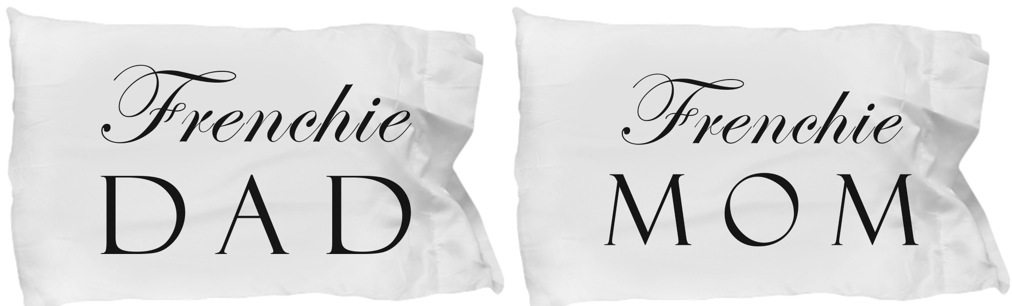 Frenchie Mom & Dad - Set Of 2 Pillow Cases - Unique Gifts Store