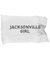 Jacksonville Girl - Pillow Case