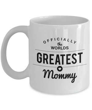 Officially The World's Greatest Mommy - 11oz Mug