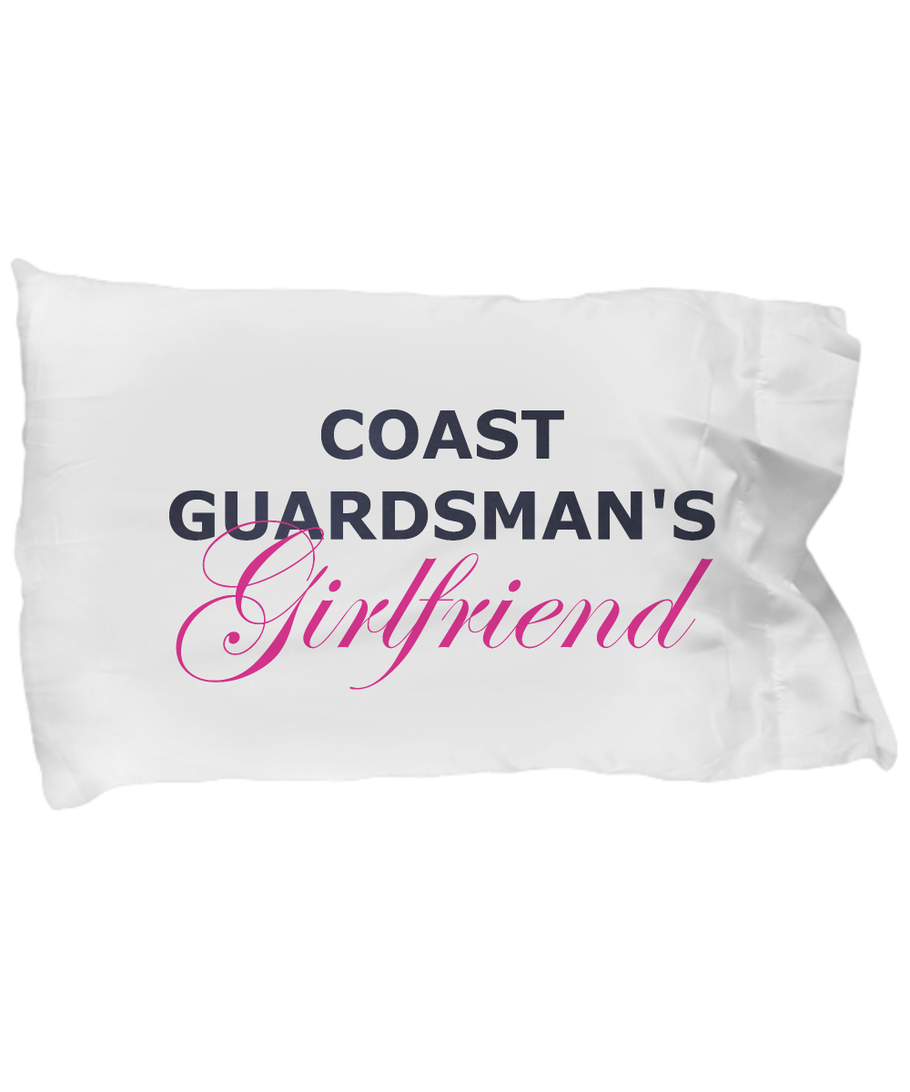 Coast Guardsman's Girlfriend - Pillow Case - Unique Gifts Store