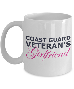 Coast Guard Veteran's Girlfriend - 11oz Mug - Unique Gifts Store