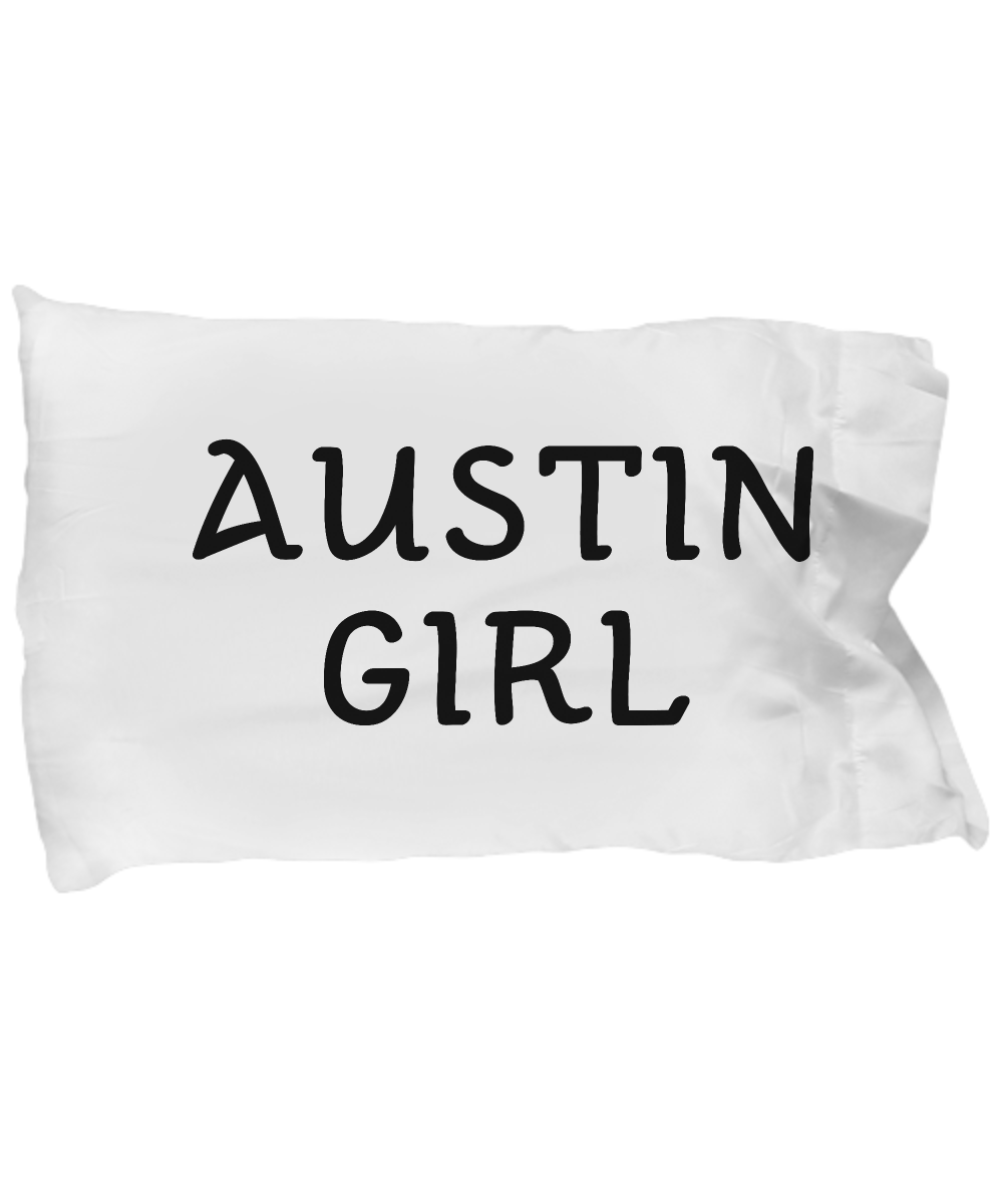 Austin Girl - Pillow Case