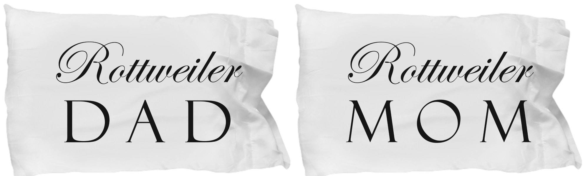 Rottweiler Mom & Dad - Set Of 2 Pillow Cases - Unique Gifts Store