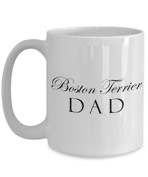 Boston Terrier Dad - 15oz Mug