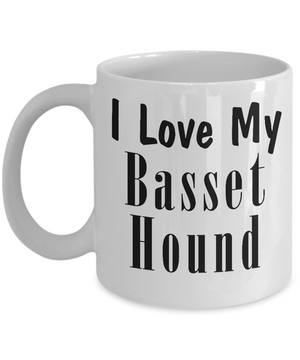 Love My Basset Hound - 11oz Mug