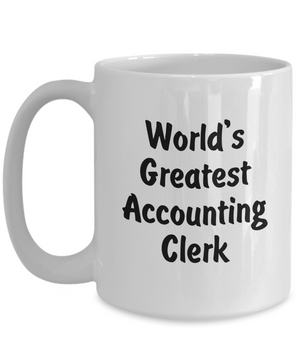World's Greatest Accounting Clerk v2 - 15oz Mug